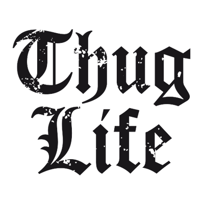 Thug Life Titel